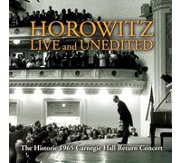 Horowitz – Live And Unedited, The Historic 1965 Carnegie Hall Return Concert – Sony Music