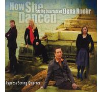 None - How She Danced: String Quartets of Elena Ruehr