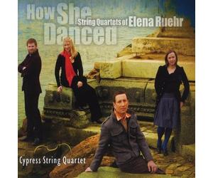 None - How She Danced: String Quartets of Elena Ruehr