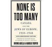 None Is Too Many by Harold Troper Harold Troper (Auteur)