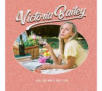 Victoria Bailey - Jesus, Red Wine & Patsy Cline [Cd]