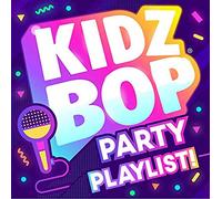 Kidz Bop Party Playlist