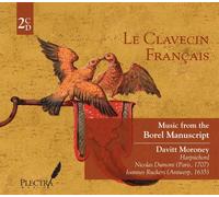 None - Le Clavecin Francais: Music from The Borel Manuscript