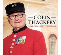 Colin Thackery - Love Changes Everything [Import]