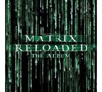 None - Matrix Reloaded: The Album
