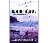 None of the Above, New Directions in Latino American Cultures