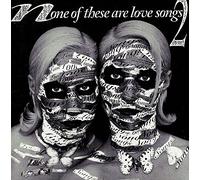 None Of These Are Love Songs 2