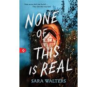 None of This Is Real - Sara Walters - Sourcebooks Fire - ebook (ePub) - Livre
