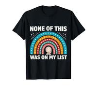 None of This Was on My List Échec des achats Impulsif - T-Shirt