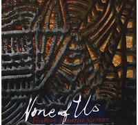 None of Us - Further Hangin' Menace [Import]