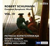 Patricia Kopatchinskaja – Robert Schumann : Intégrale des œuvres symphoniques, vol. IV – CD