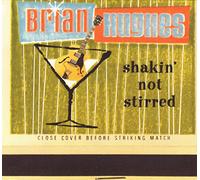 Hughes, Brian - Shakin Not Stirred