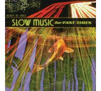 None - Slow Music for Fast Times