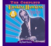 ERSKINE HAWKINS - The Complete: 1938-1939