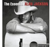 Alan Jackson - The Essential Alan Jackson