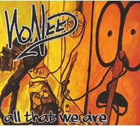 Noneed - All That We are