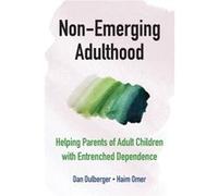 NonEmerging Adulthood by Haim TelAviv University Omer Haim TelAviv University Omer (Auteur)
