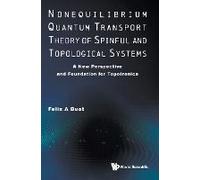 Nonequilib Quantum Transport Theory Spinful & Topologic Sys