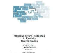 Nonequilibrium Processes In Partially Ionized Gases