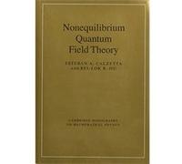 Nonequilibrium Quantum Field Theory, Cambridge Monographs on Mathematical Physics Bei-lok B. Hu, Esteban A. Calzetta (Auteur)