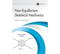 NonEquilibrium Statistical Mechanics - James H. Luscombe - Taylor amp Francis Ltd - Livre en Anglais - Hardback James H. LuscombeJames H. Luscombe (Auteur)