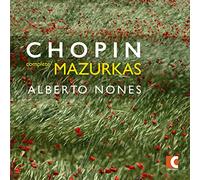 Nones Alberto - Chopin: Complete Mazurkas