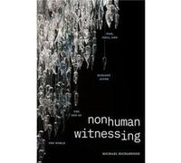 Nonhuman Witnessing by Michael Richardson Michael Richardson (Auteur)