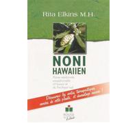 Noni hawaiien Plante médicinale d´Hawaii et du Pacifique sud - Rita Elkins - Rouge Et Vert Eds - broché - Guide