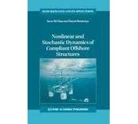 Nonlinear And Stochastic Dynamics Of Compliant Offshore Structures