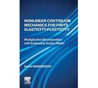 Nonlinear Continuum Mechanics For Finite Elasticity-Plasticity: Multiplicative Decomposition With Subloading Surface Model