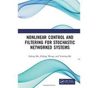Nonlinear Control and Filtering for Stochastic Networked Systems - [Version Originale] Inconnu (Auteur)