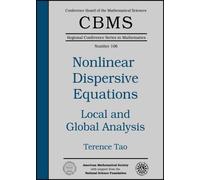 Nonlinear Dispersive Equations: Local And Global Analysis
