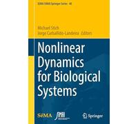 Nonlinear Dynamics for Biological Systems