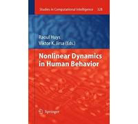 Nonlinear Dynamics In Human Behavior