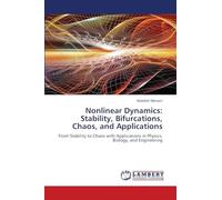 Nonlinear Dynamics: Stability, Bifurcations, Chaos, and Applications: From Stability to Chaos with Applications in Physics, Biology, and Engineering