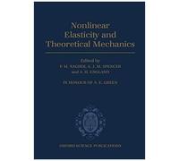 Nonlinear Elasticity And Theoretical Mechanics