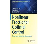 Nonlinear Fractional Optimal Control: Theory and Numerical Computation