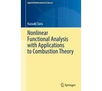 Nonlinear Functional Analysis With Applications To Combustion Theory