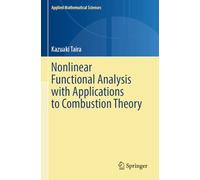 Nonlinear Functional Analysis with Applications to Combustion Theory