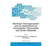 Nonlinear Homogenization And Its Applications To Composites, Polycrystals And Smart Materials