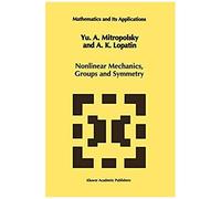 Nonlinear Mechanics, Groups And Symmetry