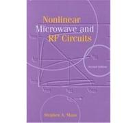 Nonlinear Microwave and Rf Circuits Stephen A. Maas (Auteur)
