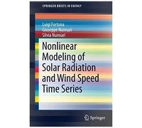 Nonlinear Modeling Of Solar Radiation And Wind Speed Time Series