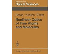 Nonlinear Optics Of Free Atoms And Molecules