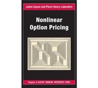 Nonlinear Option Pricing by HenryLabordere & Pierre Societe Generale & Paris & France Julien Guyon, Pierre - Henry Labordere (Auteur)