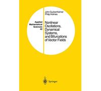 Nonlinear Oscillations, Dynamical Systems and Bifurcations of Vector Fields