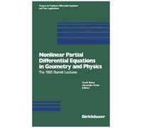 Nonlinear Partial Differential Equations In Geometry And Physics