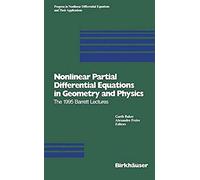 Nonlinear Partial Differential Equations In Geometry And Physics