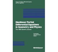 Nonlinear Partial Differential Equations in Geometry and Physics, Progress in Nonlinear Differential Equations and Their Applications