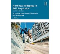 Nonlinear Pedagogy in Skill Acquisition